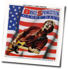 Glory Days  Chords by Bruce Springsteen