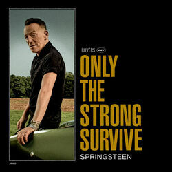 Only The Strong Survive Chords by Bruce Springsteen