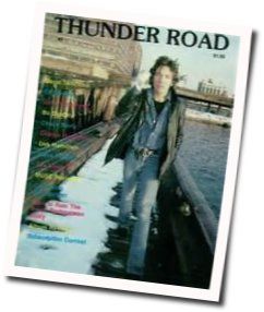 Thunder Road  by Bruce Springsteen
