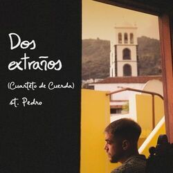 Dos Extraños Cuarteto De Cuerda Chords by St. Pedro