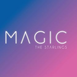 Magic by The Starlings