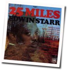 Twenty Five Miles Chords by Edwin Starr
