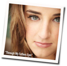 Through My Fathers Eyes Chords by Holly Starr