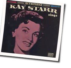 Then I'll Be Tired Of You Chords by Kay Starr