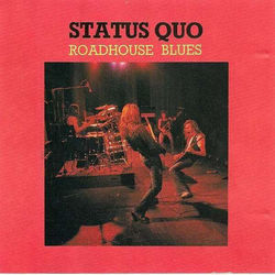 Roadhouse Blues by Status Quo