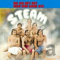 Na Na Hey Hey Kiss Him Goodbye Intro by Steam