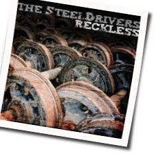 Where Rainbows Never Die Chords by The Steeldrivers