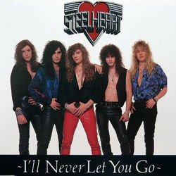 Ill Never Let You Go by Steelheart