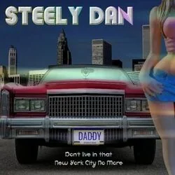 Daddy Don't Live In That New York City No More Chords by Steely Dan