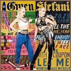 Let Me Reintroduce Myself  by Gwen Stefani