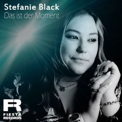 Das Ist Der Moment Chords by Stefanie Black
