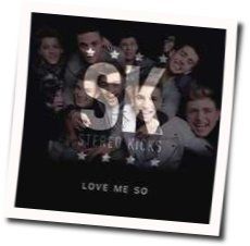 Love Me So by Stereo Kicks