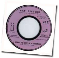 I Want To Live In A Wigwam Chords by Cat Stevens