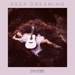 Keep Dreaming Chords by Emma Stevens