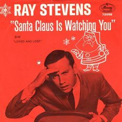 Santa Claus Is Watching You Chords by Ray Stevens
