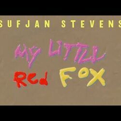My Red Little Fox Chords by Sufjan Stevens