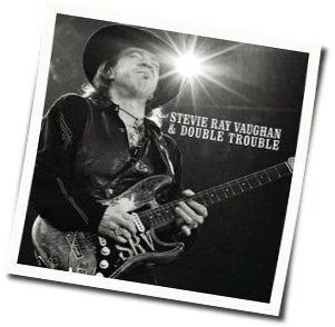 Texas Flood Chords by Stevie Ray Vaughan & Double Trouble
