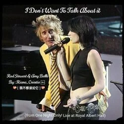 I Don't Want To Talk About It Live Chords by Rod Stewart
