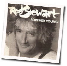 Forever Young Chords by Rod Stewart