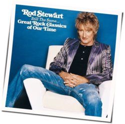 Have You Ever Seen The Rain Chords by Rod Stewart