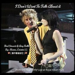 I Don't Want To Talk About It Live Chords by Rod Stewart