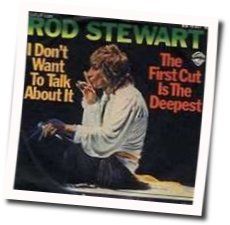 The First Cut Is The Deepest Chords by Rod Stewart