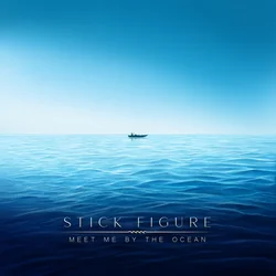 Meet Me By The Ocean Chords by Stick Figure