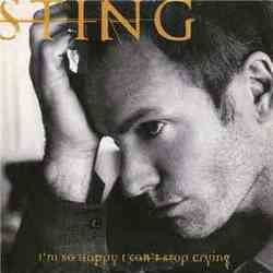 I'm So Happy I Can't Stop Crying by Sting