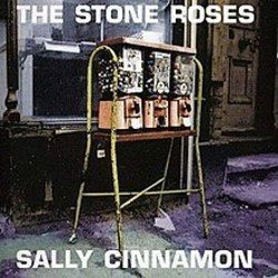 Sally Cinnamon  by The Stone Roses