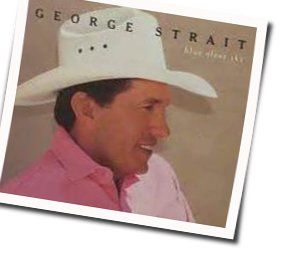 Blue Clear Sky Chords by George Strait