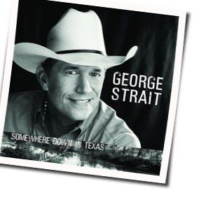 She Let Herself Go  Chords by George Strait