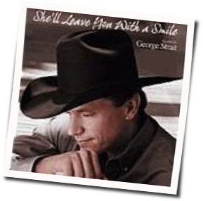 Shell Leave You With A Smile Chords by George Strait