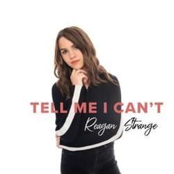 Tell Me I Cant Chords by Reagan Strange