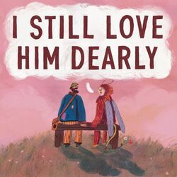 I Still Love Him Dearly Chords by Strangers On A Bench