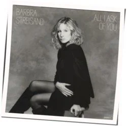 All I Ask Of You Chords by Barbra Streisand