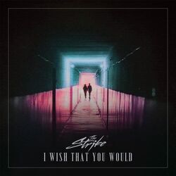 I Wish That You Would Chords by The Strike