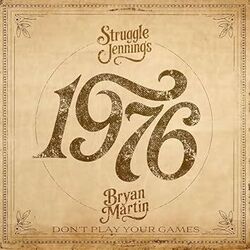 Don't Play Your Games Chords by Struggle Jennings