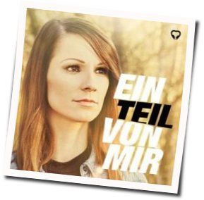 Ein Teil Von Mir Chords by Christina Stürmer