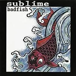Bad Fish Chords by Sublime