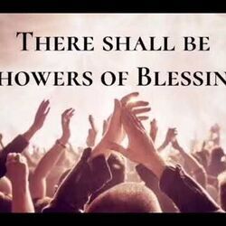 There Shall Be Showers Of Blessing by Sue Dodge