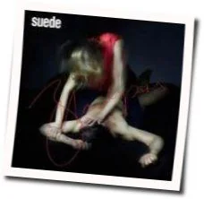 It Starts And Ends With You Chords by Suede