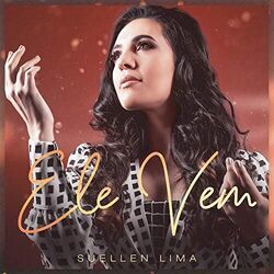Ele Vem Chords by Suellen Lima