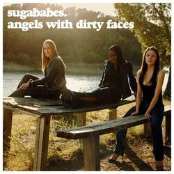 Angels With Dirty Faces Chords by Sugababes