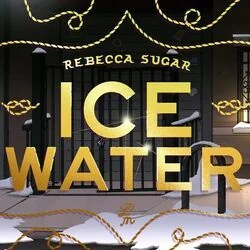 Ice Water Chords by Rebecca Sugar