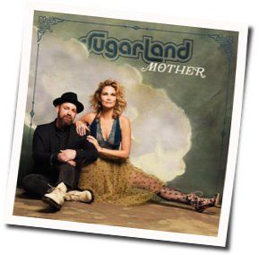 Mother Chords by Sugarland