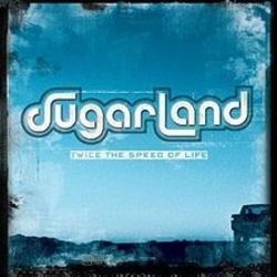 Speed Of Life Chords by Sugarland