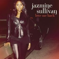 Girl Like Me by Jazmine Sullivan