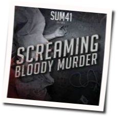 Screaming Bloody Murder by Sum 41