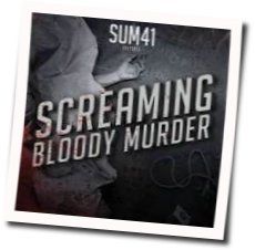 Screaming Bloody Murder Tab by Sum 41