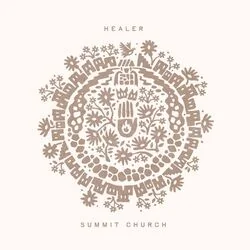 Healer Chords by Summit Church